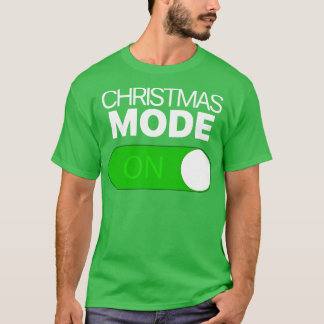 Weihnachtsmodus auf Togggle Android iPhone T-Shirt
