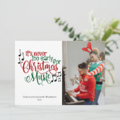 Weihnachtsmusik zu früh maßgeschneidert feiertagskarte (Stehend Vorderseite)