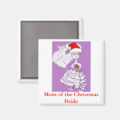 Weihnachtsmutter der Braut Magnet (Vorderseite/Rückseite)