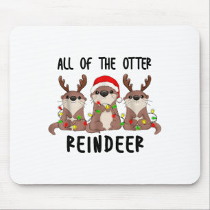 Weihnachtsotter süß alle Otter-Rentiere Mousepad