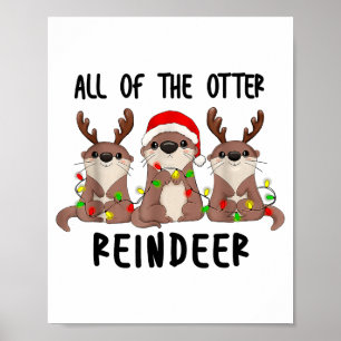 Weihnachtsotter süß alle Otter-Rentiere Poster
