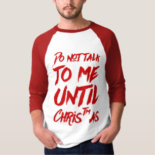 Weihnachtspass Humorvoll nicht mit mir reden T-Shirt