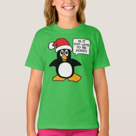 Weihnachtspenguin Ist es zu spät, um eine gute Bla T-Shirt