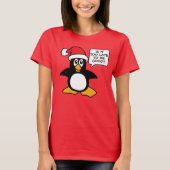 Weihnachtspenguin Ist es zu spät, um eine gute Bla T-Shirt (Vorderseite)