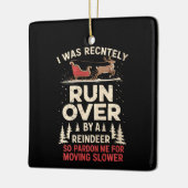 Weihnachtsrunover von Reindeer Funny Xmas Keramikornament (Links)