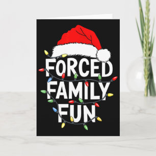 Weihnachtsshirt für erzwungene Familienfreuden Karte