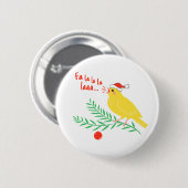 Weihnachtssingender Kanarienvogel Button (Vorne & Hinten)