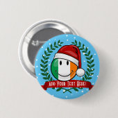 Weihnachtsstil lächelnd irische Flagge Button (Vorne & Hinten)