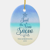 Weihnachtsstrand ist der neue Schnee Keramik Ornament (Vorne)