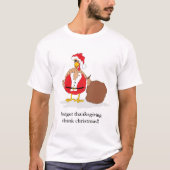 Weihnachtstruthahn, vergessen Erntedank T-Shirt (Vorderseite)