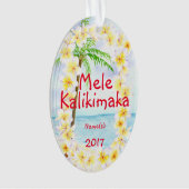 Weihnachtsverzierung Hawaiis Mele Kalikimaka Ornament (Vorderseite)