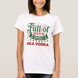 Weihnachtswodka Feiertag trinken Party T-Shirt