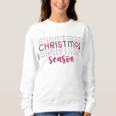 Weihnachtszeit Stilvolle Frauenfeier Sweatshirt (Vorderseite)