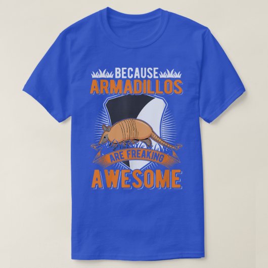 Weil Armadillos phantastisches Armadillo freaks T-Shirt (Design vorne)