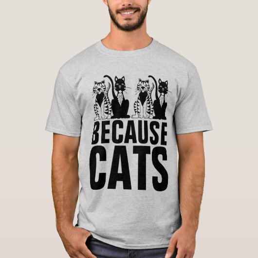WEIL CATS Funny Cat T - Shirt (Vorderseite)