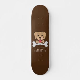 WEIL DIE THERAPIE ZU KOSTENLOS IST SKATEBOARD