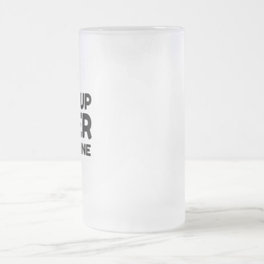 WEIL DU BIST MATTGLAS BIERGLAS (Mittel)