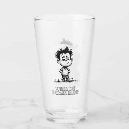 Weil du dumm bist – Ironisches Statement-Motiv Glas (Rückseite)