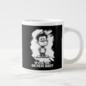 Weil du dumm bist – Ironisches Statement-Motiv Jumbo-Tasse (Rechts)