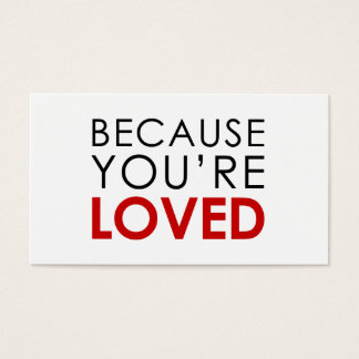 Weil du geliebt bist