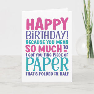 Weil du mir so viel lustigen Geburtstag Gemein has Karte