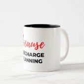 Weil Entladeplanung 2 Zweifarbige Tasse (VorderseiteRechts)
