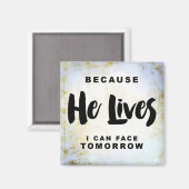 Weil er lebt, kann ich dem Zukunftsmagnet begegnen Magnet (Vorderseite/Rückseite)