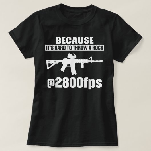 Weil es schwer ist, einen Rock 2800 fps zu werfen T-Shirt (Design vorne)