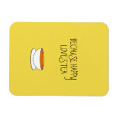 Weil glückliche Lieben Teeslogan, japanische Tasse Magnet (Horizontal)