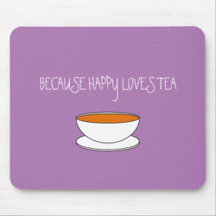 Weil glückliche Lieben Teeslogan, japanische Tasse Mousepad