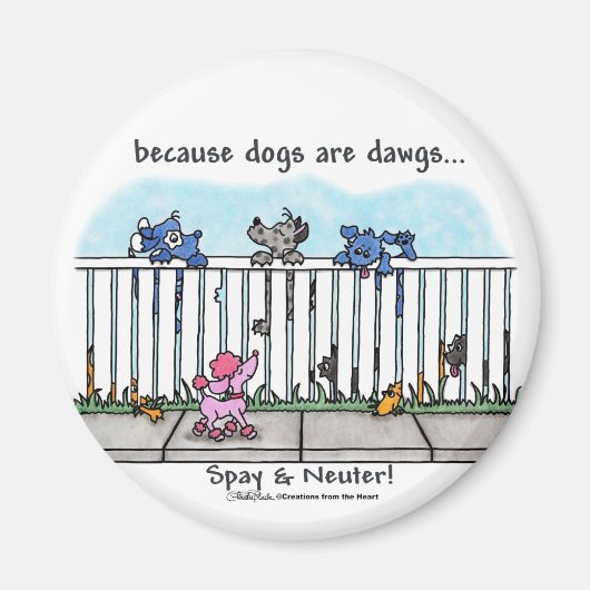 Weil Hunde Dawgs sind Magnet (Vorne)