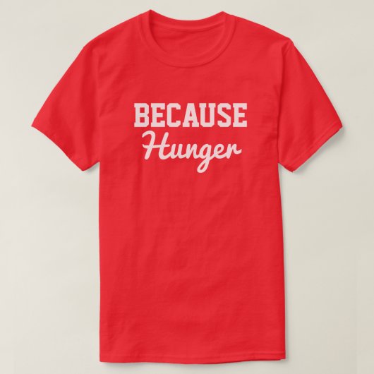 Weil Hunger T-Shirt (Design vorne)