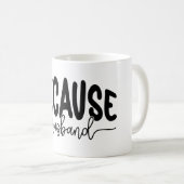 Weil Husband Kaffeetasse (VorderseiteRechts)
