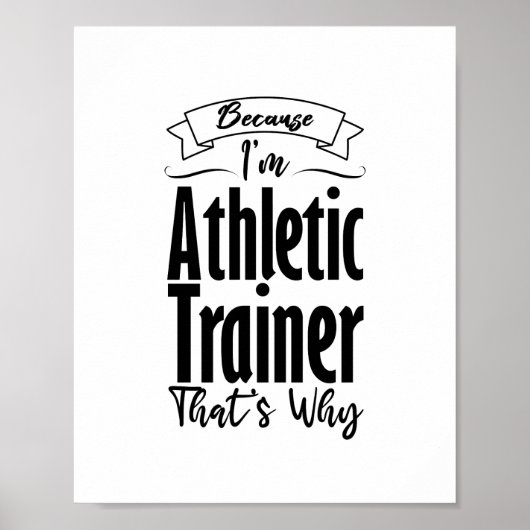 Weil ich Athletiktrainer bin, ist das der Grund, w Poster (Vorne)