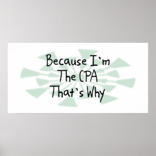 Weil ich CPA bin Poster
