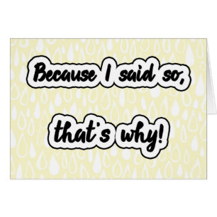 Weil ich das gesagt habe