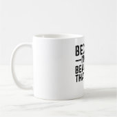 Weil ich der Beautiker bin, deshalb Kaffeetasse (Links)