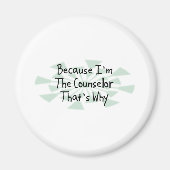 Weil ich der Berater bin Magnet (Vorne)