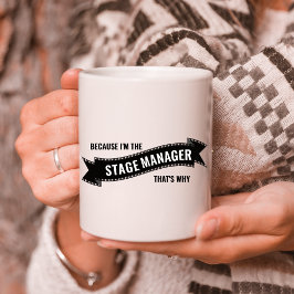 Weil ich der Bühne Manager von Black Gold Star bin Kaffeetasse