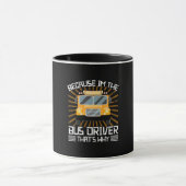 Weil ich der Busfahrer bin Tasse (Zentrum)