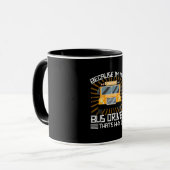 Weil ich der Busfahrer bin Tasse (Vorderseite Links)