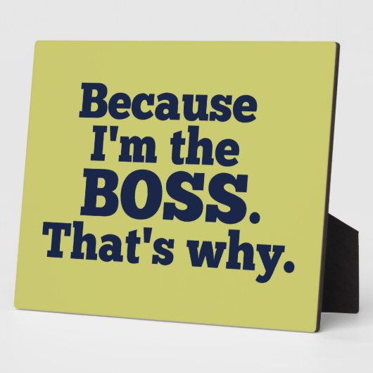 Weil ich der Chef bin, deshalb. Fotoplatte (Seite)