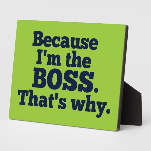 Weil ich der Chef bin, deshalb. Fotoplatte (Seite)