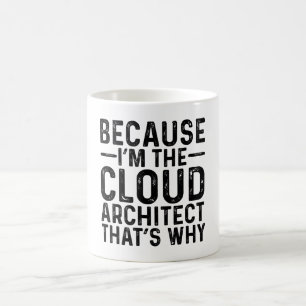 Weil ich der Cloud-Architekt bin, ist das der Grun Kaffeetasse