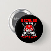 Weil ich der Coach bin, deshalb Coach verkaufen Button (Vorne & Hinten)