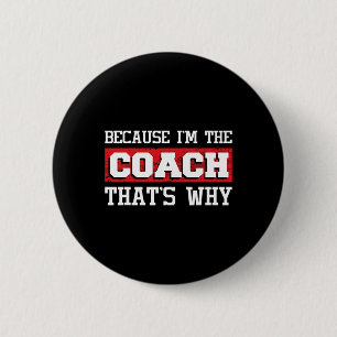 Weil ich der Coach bin, deshalb - Kickboxen Boxi Button