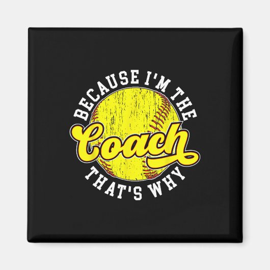 Weil ich der Coach Softll Coach Softll Coaching bi Magnet (Vorne)