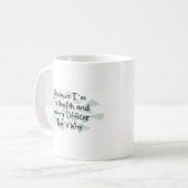 Weil ich der Gesundheits-und Sicherheitsbeamte bin Kaffeetasse (Vorderseite Links)