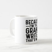Weil ich der Grant-Schriftsteller bin, ist das der Kaffeetasse (Vorderseite Links)