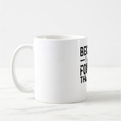 Weil ich der Gründer bin, deshalb Kaffeetasse (Links)